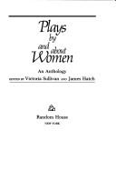 Front cover of Plays by and about women by Victoria Sullivan