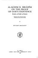 Cover of al- Ḳāsim b. Ibrāhīm on the proof of God's existence by al-Qāsim ibn Ibrāhīm Rassī
