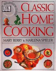 Front cover of Classic home cooking by Mary Berry