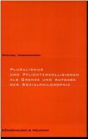 Front cover of Pluralismus und Pflichtenkollision als Grenze und Aufgabe der Sozialphilosophie by Michael Anderheiden