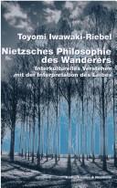 Front cover of Nietzsches Philosophie des Wanderers by Toyomi Iwawaki-Riebel