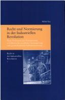 Front cover of Recht und Normierung in der industriellen Revolution by Milos Vec