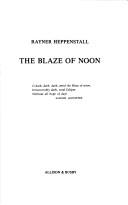Front cover of The blaze of noon by Heppenstall, Rayner
