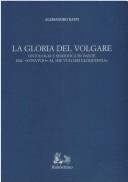 Front cover of La gloria del volgare by Alessandro Raffi