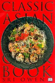 Front cover of The classic Asian cookbook by Sri Owen