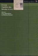 Front cover of O livro cientifico dos seculos XV e XVI by Portugal. Biblioteca Nacional.