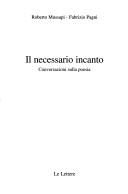 Cover of Il necessario incanto by Roberto Mussapi