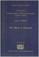Front cover of The physics of diamond by International School of Physics "Enrico Fermi" (1996 Varenna, Italy)