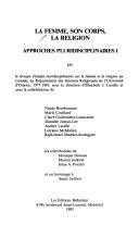 Front cover of La Femme, son corps, la religion by Elisabeth J. Lacelle