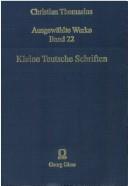 Front cover of Kleine Teutsche Schriften by Christian Thomasius