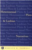 Front cover of Heterosexual plots and lesbian narratives by Marilyn R. Farwell