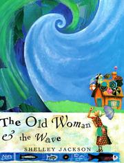 Front cover of The old woman and the wave by Shelley Jackson