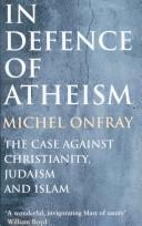 Front cover of In defence of atheism by Michel Onfray