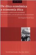 Front cover of De ética económica a economía ética by Luis Augusto Panchi Vasco