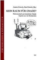 Front cover of Kein Raum für Gnade? by Annette Dietschy-Scheiterle