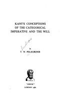 Front cover of Kant's conceptions of the categorical imperative and the will by T. N. Pelegrinis