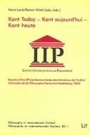 Front cover of Philosophy in International Context / Philosophie im internationalen Kontext, Bd. 1: Kant today - Kant aujourdþhui - Kant heute: Actes des Entretiens de lþInstitut Internat. de Philosophie Karlsruhe / Heidelberg 2004 by Hans Lenk
