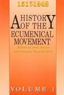 Front cover of A History of the ecumenical movement by Ruth Rouse