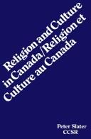 Front cover of Religion and culture in Canada by Slater, Peter