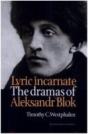 Cover of Lyric incarnate by Timothy C. Westphalen