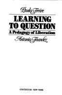 Cover of Learning to question by Paulo Freire
