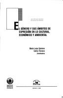 Front cover of El G©♭nero y sus ©Łmbitos de expresi©đn en lo cultural, econ©đmico y ambiental by Carlos Fonseca
