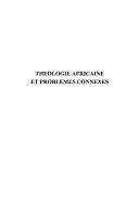 Front cover of Théologie africaine et problèmes connexes by Mulago gwa Cikala M.