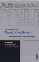 Cover of Gesetzliches Unrecht: rassistisches Recht im 20. Jahrhundert by Micha Brumlik