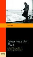 Front cover of Leben nach den Nazis: Entsch adigungsf alle im Nachkriegsdeutschland by Brigitte J ager