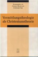 Front cover of Vermittlungstheologie als Christentumstheorie by Christian Albrecht
