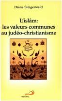 Front cover of Islâm: valeurs communes au judéo-christ by D Steigerwald