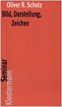 Cover of Bild, Darstellung, Zeichen: philosophische Theorien bildlicher Darstellung by Oliver R. Scholz