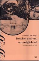 Cover of Forschen und tun, was m oglich ist?: Humangenomprojekt und Ethik by Gottfried Orth