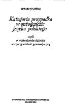 Front cover of Kategoria przypadka w ontogenezie języka polskiego by Edward Łuczyński