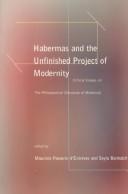 Front cover of Habermas and the unfinished project of modernity by Seyla Benhabib