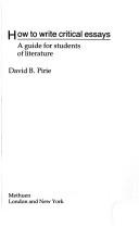 Cover of How to write critical essays by Pirie, David.