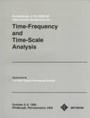 Front cover of Proceedings of the IEEE-SP International Symposium on Time-Freequency and Time-Scale Analyusis by IEEE-SP International Symposium on Time-Frequency and Time-Scale Analysis (1998 Pittsbugh, Pennsylvania)