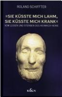 Front cover of "Sie küsste mich lahm, sie küsste mich krank" by Roland Schiffter