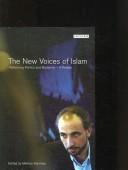 Front cover of NEW VOICES OF ISLAM: REFORMING POLITICS AND MODERNITY: A READER; ED. BY MEHRAN KAMRAVA by Mehran Kamrava