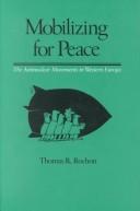 Cover of Mobilizing for peace by Thomas R. Rochon