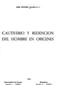Front cover of Cautiverio y redención del hombre en Orígenes by José Antonio Alcain