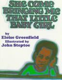 Front cover of She Come Bringing Me That Little Baby Girl by Eloise Greenfield