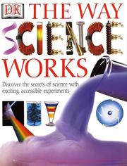 Front cover of The way science works by Robin Kerrod
