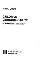 Front cover of Culorile curcubeului '77 by Paul Goma