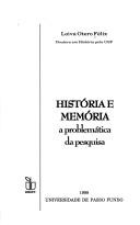 Cover of História e memória by Loiva Otero Félix