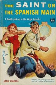 Front cover of The Saint on the Spanish Main by Leslie Charteris