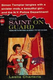 Front cover of The Saint on Guard/(Variant Title = the Saint and the Sizzling Saboteur) by Leslie Charteris