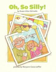 Front cover of Oh, So Silly! by Susan Alton Schmeltz