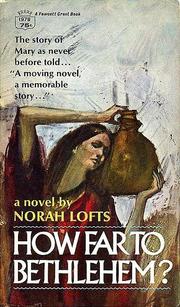 Front cover of How Far to Bethlehem? by Norah Lofts
