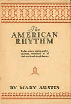 Front cover of The American Rhythm by Mary Austin